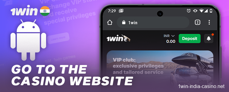 Open the 1win website on your Android device