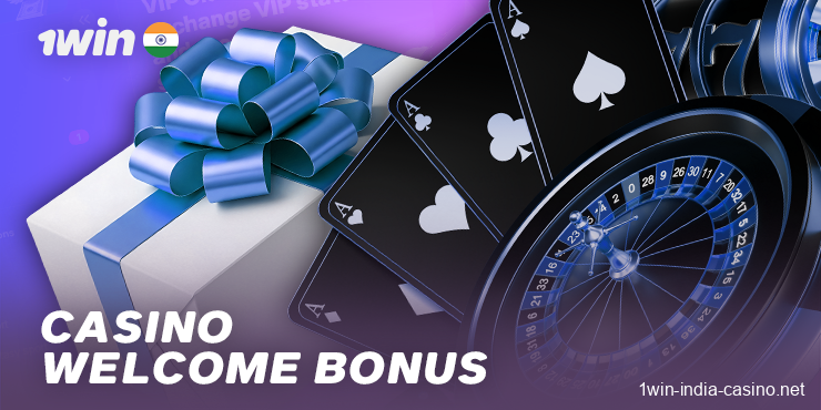 About the welcome casino bonus on the 1Win India website