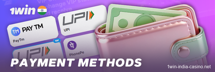 Payment Methods for Indian Players at 1Win Casino